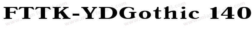 FTTK-YDGothic 140字体转换